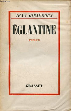 Eglantine - Roman.. Giraudoux Jean