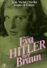 Eva Hitler, née Braun - Envoi des auteurs.. Charlier Jean-Michel & De Launay
