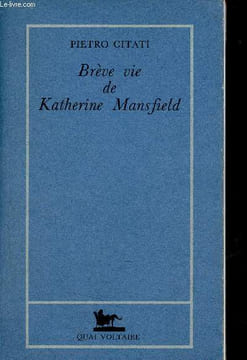 Brève vie de Katherine Mansfield.. Citaiti Pietro