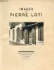 Images de Pierre Loti - Envoi de l'auteur François Duhourcau - Exemplaire n°521 sur vélin blanc.. F.Duhourcau & G.Mauberger & .H.Talvart