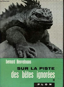 Sur la piste des bêtes ignorées - Tome 2 : Amérique, Sibérie, Afrique.