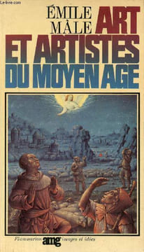 Art et artistes du moyen âge - Collection Images et Idées arts et métiers graphiques.. Mâle Emile