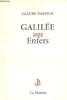 Galilée aux Enfers - Envoi de l'auteur.. Pasteur Claude