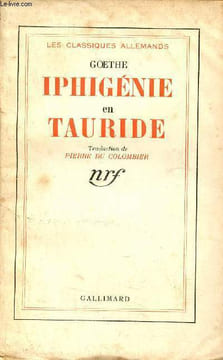 Iphigénie en Teuride - Collection les classiques allemands - Envoi du traducteur Pierre du Colombier.. Goethe