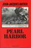 Pearl Harbor 7 décembre 1941 - Collection troupes de choc.. Antier Jean-Jacques