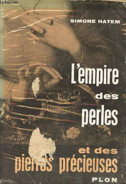 L'empire des perles et des pierres précieuses - Envoi de l'auteur.. Hatem Simone