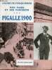 Mon Paris et ses parisiens - Tome 3 : Pigalle 1900.. De Fouquières André