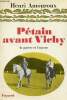 Pétain avant Vichy - La guerre et l'amour - Envoi de l'auteur.. Amouroux Henri