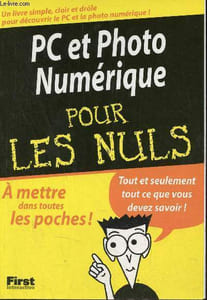 Découvrir le pc et la photo numérique pour les nuls.