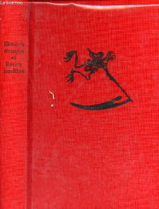 Histoires étranges et récits insolites.