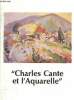 Charles Cante et l'Aquarelle.. Collectif