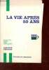 La vie après 50 ans - Collection socio guides - Envoi de l'auteur + lettre manuscrite.. Dr Destrem Hugues