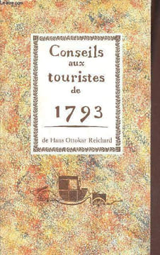 Conseils aux touristes de 1793.. Ottokar Reichard Hans