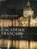 L'académie française.. Gaxotte Pierre