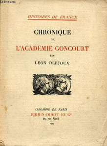 Chronique de l'académie Goncourt - Collection Histoires de France.