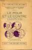 Le pour et le contre ou ce que dirent, de tout, les penseurs de tous les temps - Plus de 2000 pensées, maximes, avis, opinions et témoignages ...