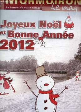 Mormoiron le journal de notre village le mag n°15 déc.jan.fév. 2011-2012 - Joyeux Noël et Bonne Année 2012 - Vallat des Cagarelles - compte rendu de ...