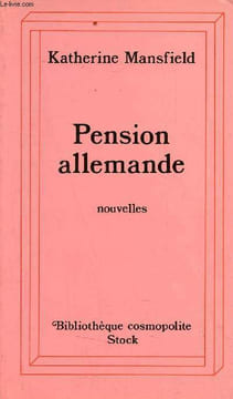 Pension allemande - Nouvelles suivies de nouvelles diverses - Collection Bibliothèque Cosmopolite.. Mansfield Katherine