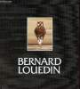 Catalogue des oeuvres de Bernard Louedin + Dédicace de Bernard Louedin.. Collectif