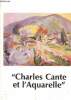 Catalogue d'exposition Charles Cante et l'Aquarelle.. Collectif