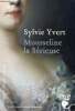 Mousseline la Sérieuse - Roman.. Yvert Sylvie