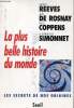 La plus belle histoire du monde - Les secrets de nos origines.. H.Reeves & J.de Rosnay & Y.Coppens & D.Simonnet