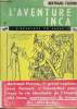 L'aventure Inca - Collection l'aventure du passé.. Flornoy Bertrand