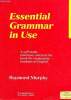 Essential Grammar in Use - A self-study reference and practice book for elementary students of english - With answers.. Murphy Raymond