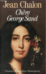 Chère George Sand.