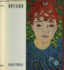 Pierre Bonnard séductions - Collection rythmes et couleurs n°1.