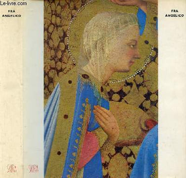 Fra Angelico - Collection le goût de notre temps n°10.. Carlo Argan Giulio