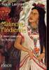 Malinche l'Indienne - L'autre conquête du Mexique.. Lanyon Anna