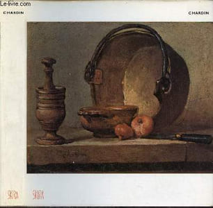 Chardin - Collection le goût de notre temps n°40.