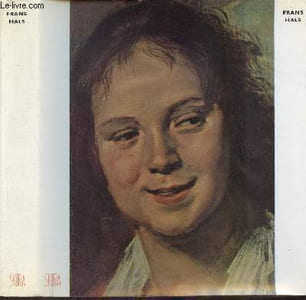 Frans Hals - Collection le goût de notre temps n°48 - Envoi de l'auteur.