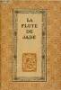 La flûte de Jade - poésies chinoises - Collection ex oriente lux - 55e édition.. Toussaint Franz