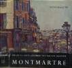 Montmartre - Collection le goût de notre temps n°16.. Courthion Pierre