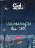 Ciel & Espace hors série - L'almanach du ciel édition 2017.. Collectif