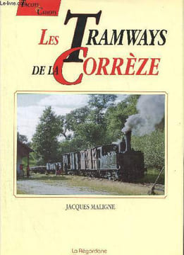 Les tramways de la Corrèze - Tacots & Cahots.. Maligne Jacques