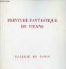Catalogue d'exposition Peinture fantastique de Vienne - Dachauer - Klitsch - Lehmden - Proksch - Regschek - Swoboda - 4 décembre 1973 - 26 janvier ...