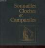 Catalogue d'exposition Sonnailles Cloches et Campaniles - Abbaye de Sénanque, Gordes, Vaucluse - Juin-Octobre 1983.. Collectif