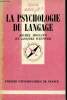 La psychologie du langage - Collection que sais-je ? n°1736 - 2e édition mise à jour.. Moscato Michel & Wittwer Jacques