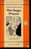 The happy prisoner - Collection Penguin Books n°1271.. Dickens Monica