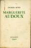 Un coeur pur : Marguerite Audoux avec des lettres inédites de Marguerite Audoux, Octave Mirbeau et Alain-Fournier.. Reyer Georges