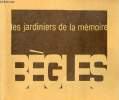 Catalogue d'exposition Les jardiniers de la mémoire Bègles conservatoire de l'outil et de la mémoire populaire - 20 octobre/20 novembre 1989.. ...