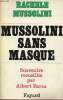 Mussolino sans masque.. Mussolini Rachelle
