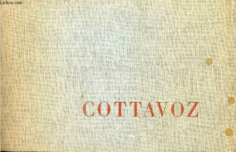 Catalogue Cottavoz - Galerie Kriegel 36 avenue Matignon 1971.