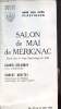 Plaquette dépliante : Salon de mai de Mérignac placé sous le haut patronage de MM.Gabriel Delaunay Robert Brettes - Du 12 mai au 24 mai 1966 - Amis ...