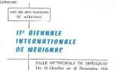 IIe biennale internationale de Mérignac - Amis des arts plastiques de Mérignac - Salle municipale de Mérignac du 10 octobre au 30 novembre 1969.. ...