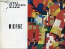 Catalogue d'exposition Bierge - Galleria nuovo sagittario milano dal 28 ottobre 1972 - catalogue augmenté d'une carte de visite de Roland Bierge ...