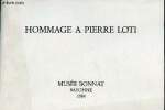 Catalogue d'exposition Hommage à Pierre Loti émotions en Aquitaine III - Musée Bonnat Bayonne du 25 février au 22 avril 1984.. Collectif